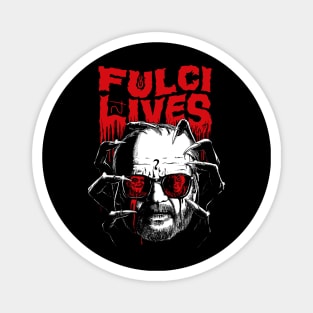 Fulci Lives Magnet